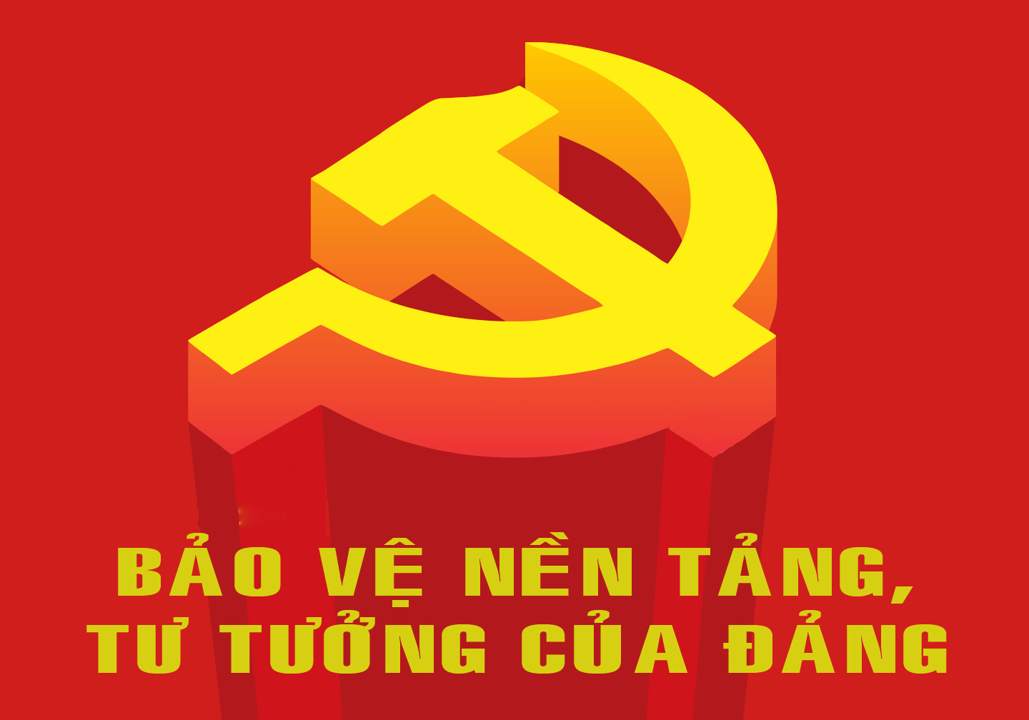 Bảo vệ nền tảng tư tưởng của Đảng